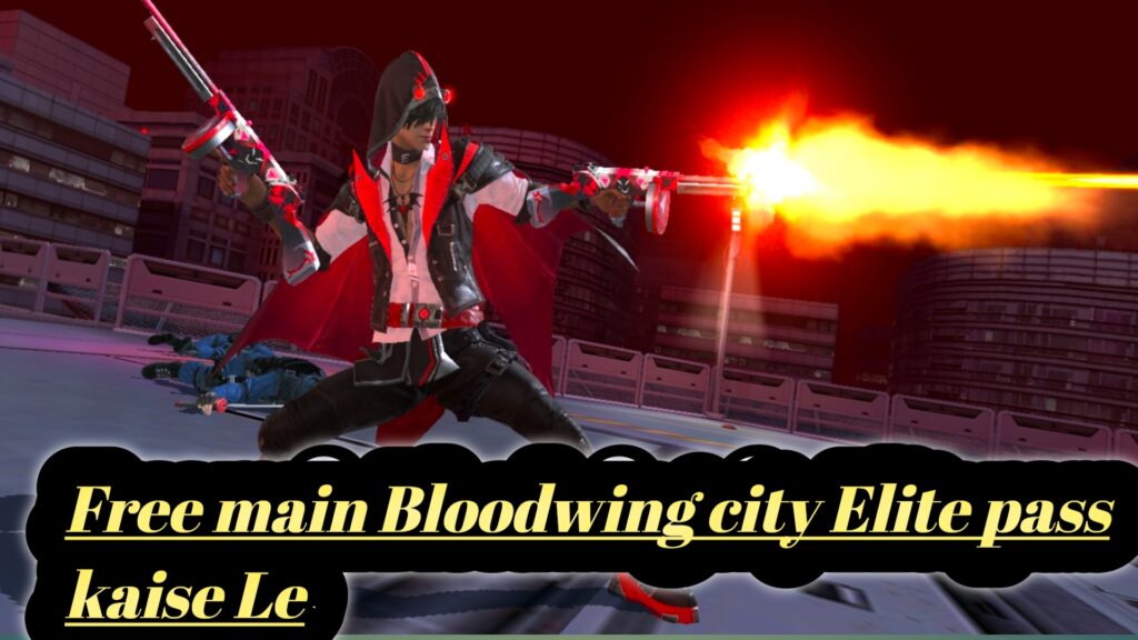 How To Get free Bloodwing City Elite Pass season 35