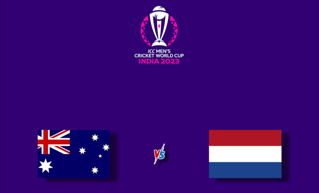 Australia vs Netherlands : Cricket World Cup 2023